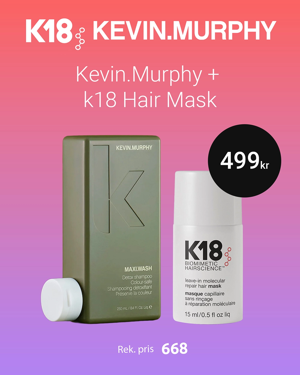 Kampanj: Kevin Murphy Maxi Wash + K18 Treatment 25 ml